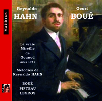 La vraie Mireille de Gounod-Reynaldo Hahn