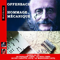 Offenbach hommage Mecanique 2CD