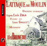 L'Attaque du moulin - Alfred Bruneau  2CD 