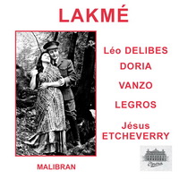 Lakme - Leo Delibes