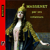 Massenet par ses createurs 2CD
